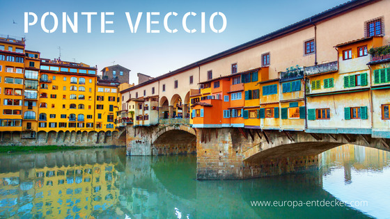 Die Brücke Ponte Veccio ist eine der Sehenswürdigkeiten der Stadt