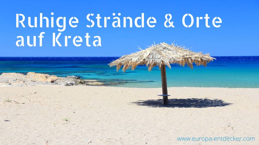 Ruhige Orte und Strände auf der Insel Kreta