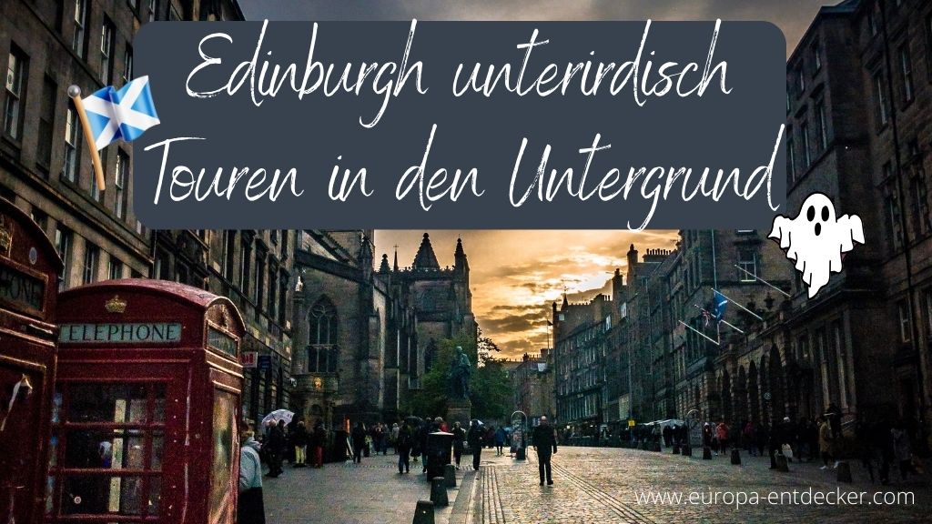 Edinburgh untergrund Tour